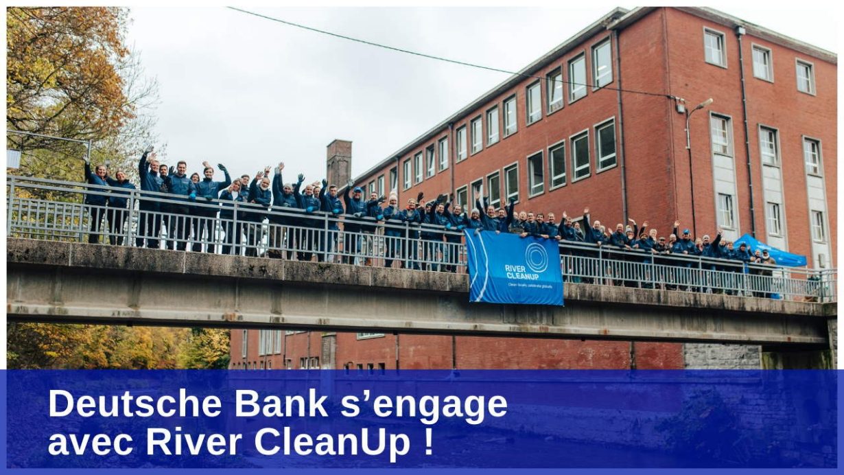 Deutsche Bank soutient activement ‘River Cleanup’ 