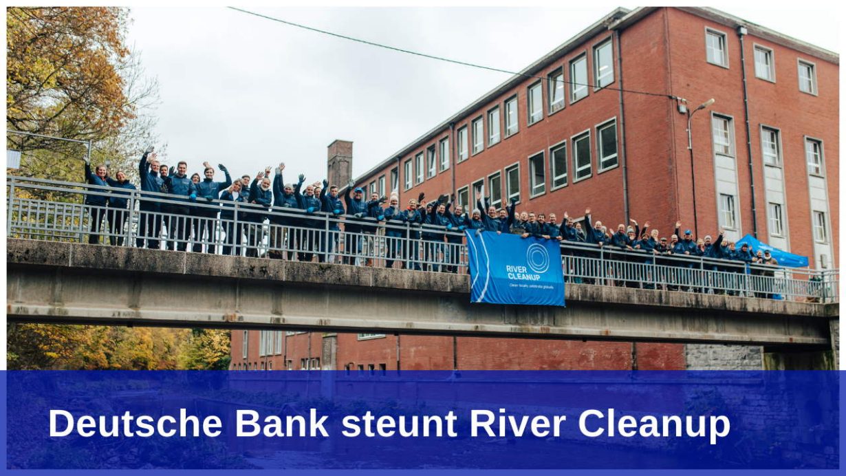 Deutsche Bank steunt River Cleanup